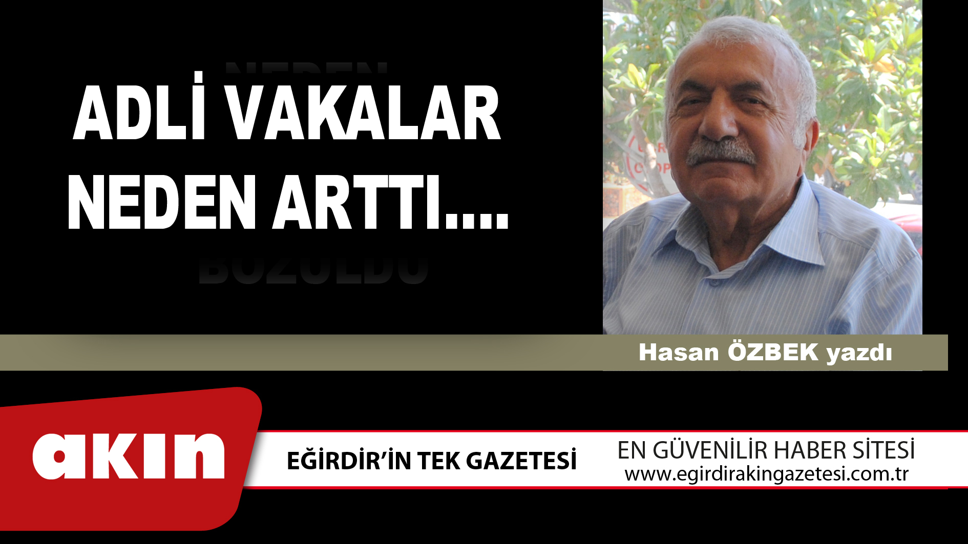 ADLİ VAKALAR NEDEN ARTTI….