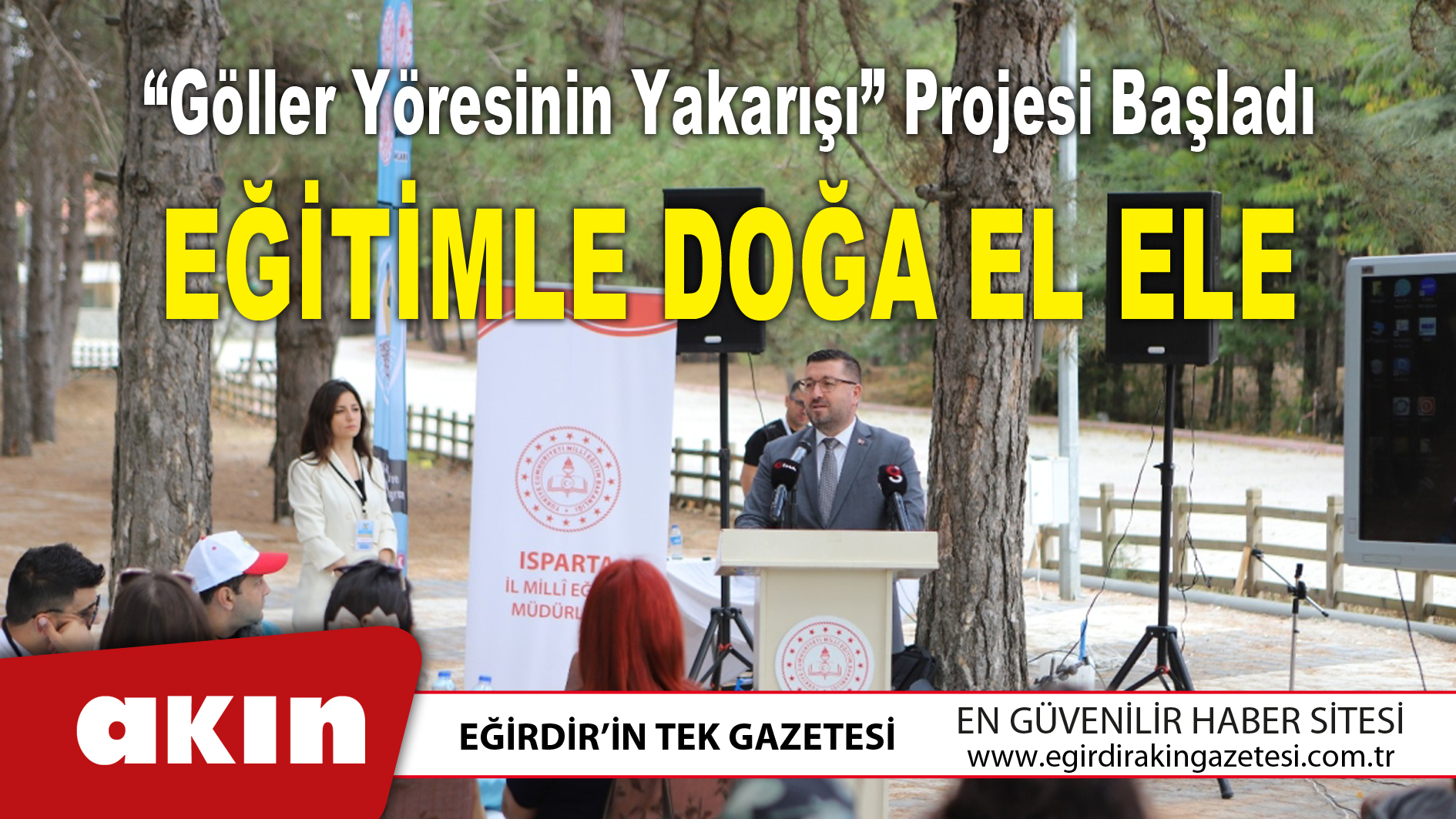 “Göller Yöresinin Yakarışı” Projesi Başladı