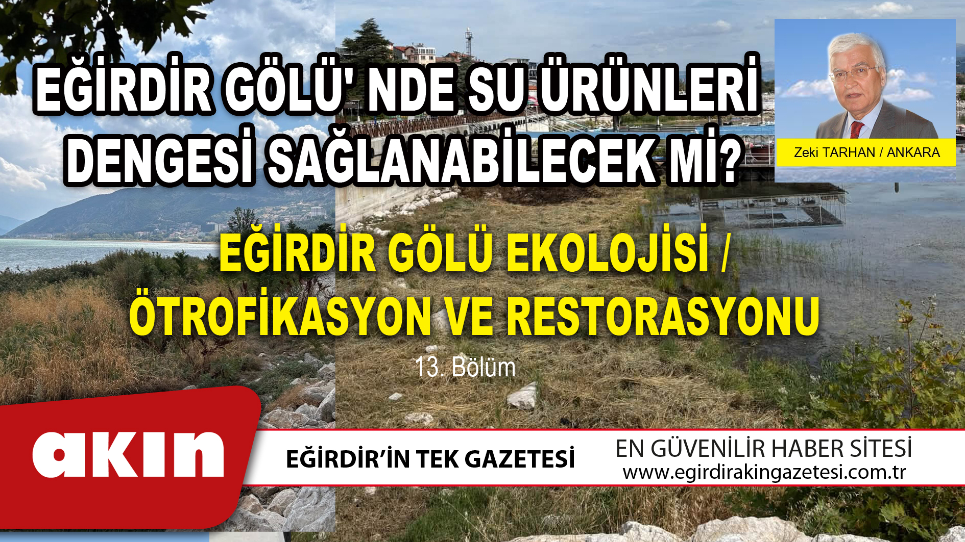 eğirdir haber,akın gazetesi,egirdir haberler,son dakika,EĞİRDİR GÖLÜ' NDE SU ÜRÜNLERİ DENGESİ SAĞLANABİLECEK Mİ (13.Bölüm)