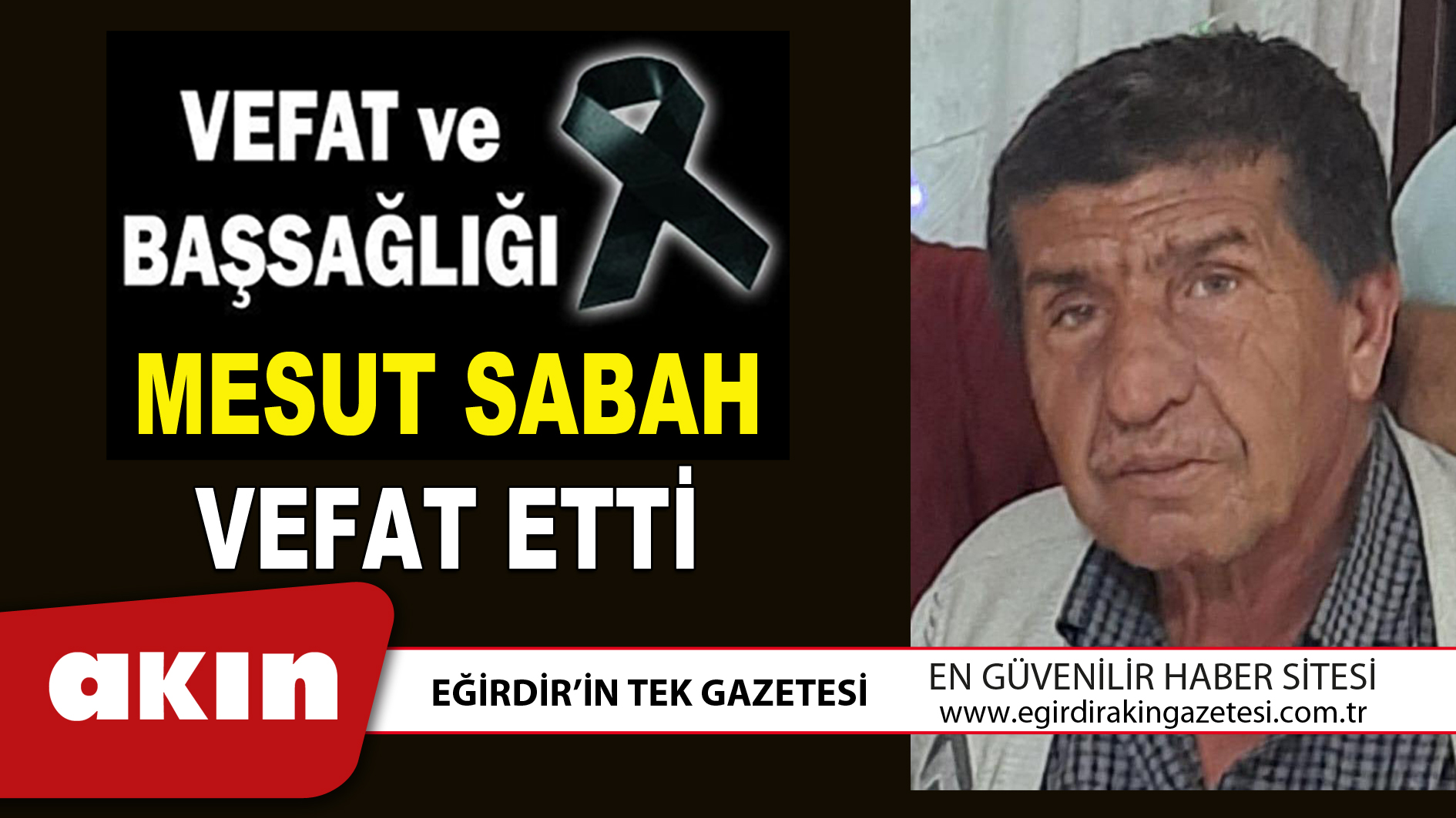 MESUT SABAH VEFAT ETTİ