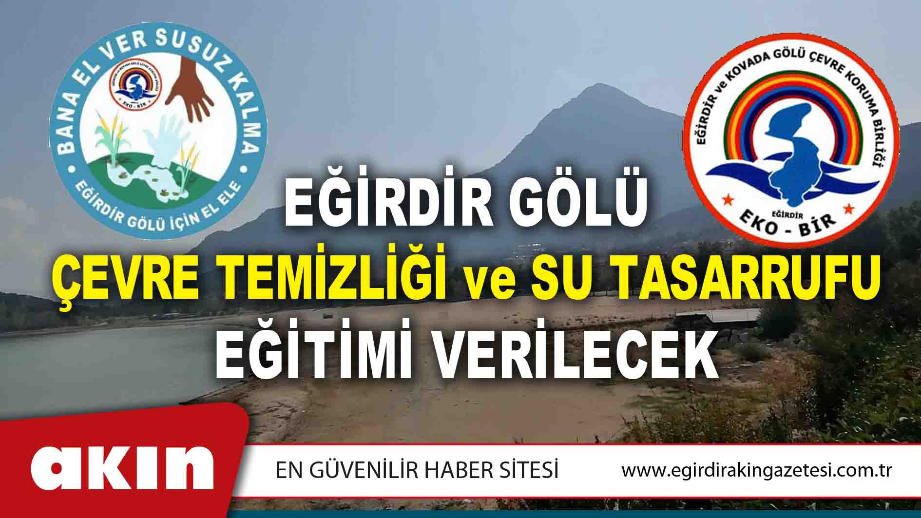 Eğirdir Gölü Çevre Temizliği Ve Su Tasarrufu Eğitimi Verilecek