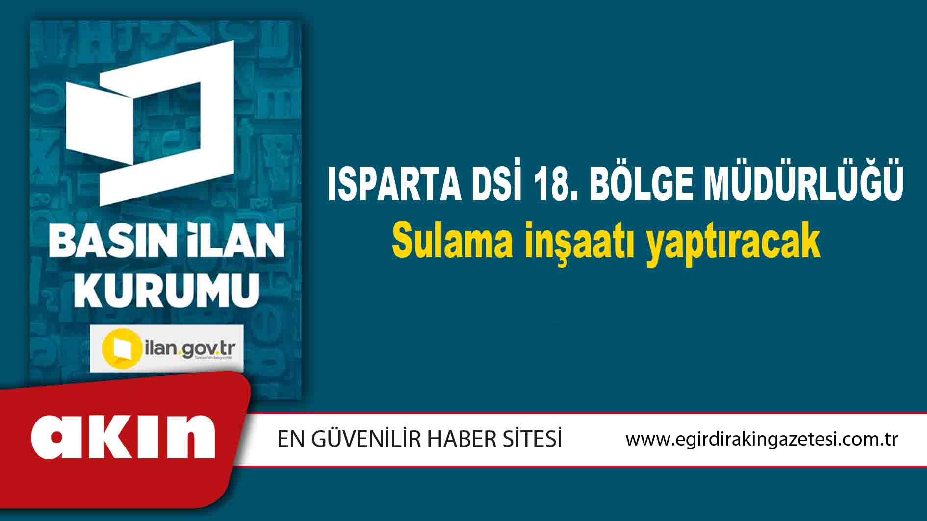 Isparta DSİ 18. Bölge Müdürlüğü Sulama inşaatı yaptıracak
