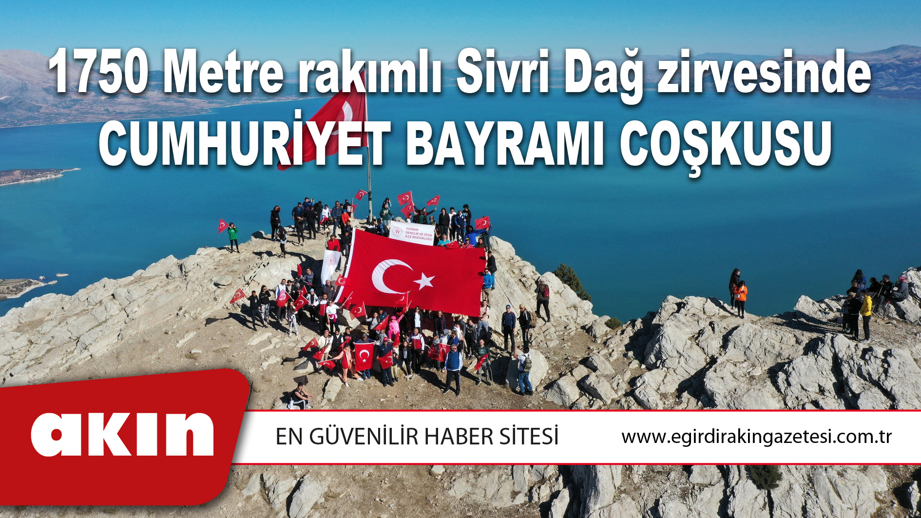 1750 Metre rakımlı Sivri Dağ zirvesinde  Cumhuriyet Bayramı Coşkusu