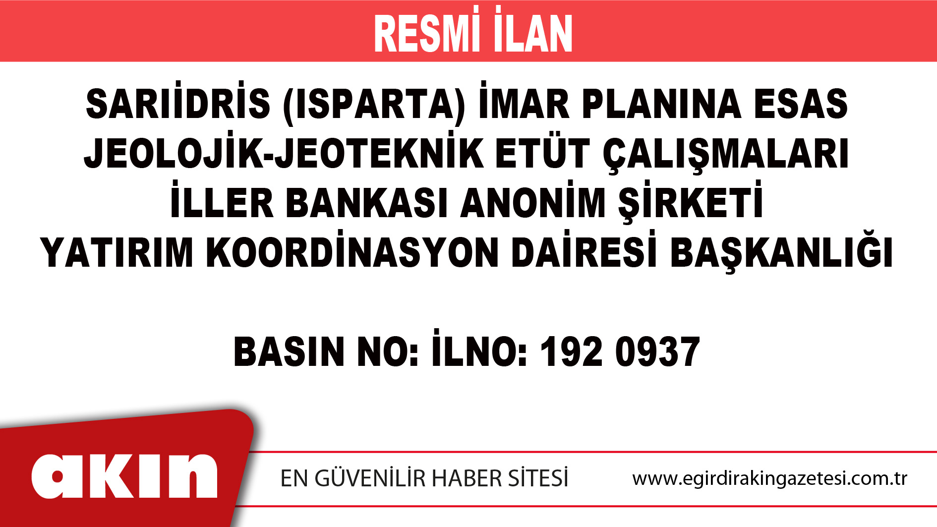 SARIİDRİS (ISPARTA) İMAR PLANINA ESAS JEOLOJİK-JEOTEKNİK ETÜT ÇALIŞMALARI