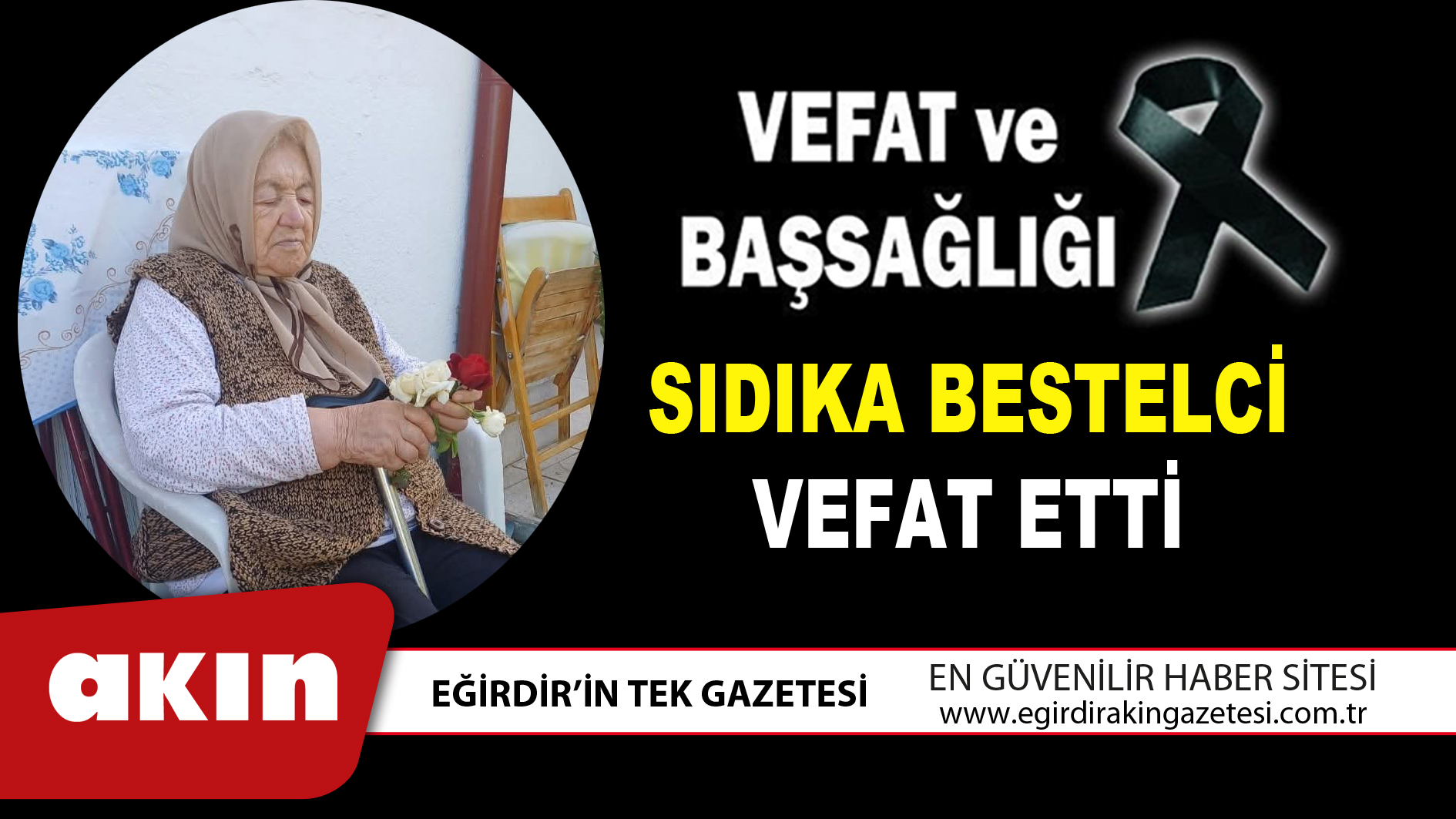SIDIKA BESTELCİ VEFAT ETTİ