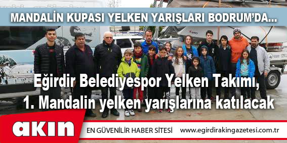 Mandalin Kupası Yelken Yarışları Bodrum’da…