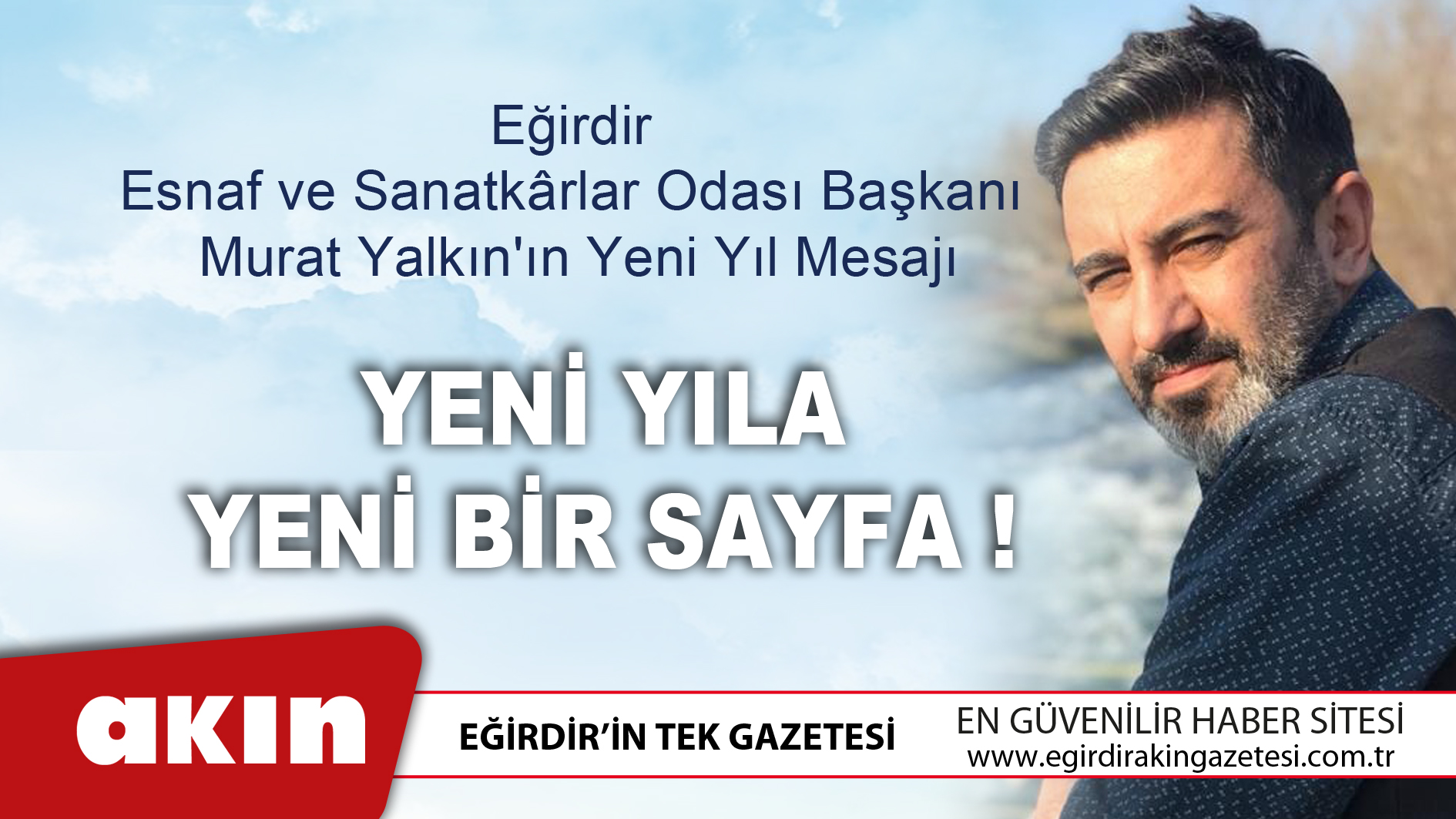 eğirdir haber,akın gazetesi,egirdir haberler,son dakika,Eğirdir Esnaf Odası Başkanı Murat Yalkın'ın Yeniyıl Mesajı