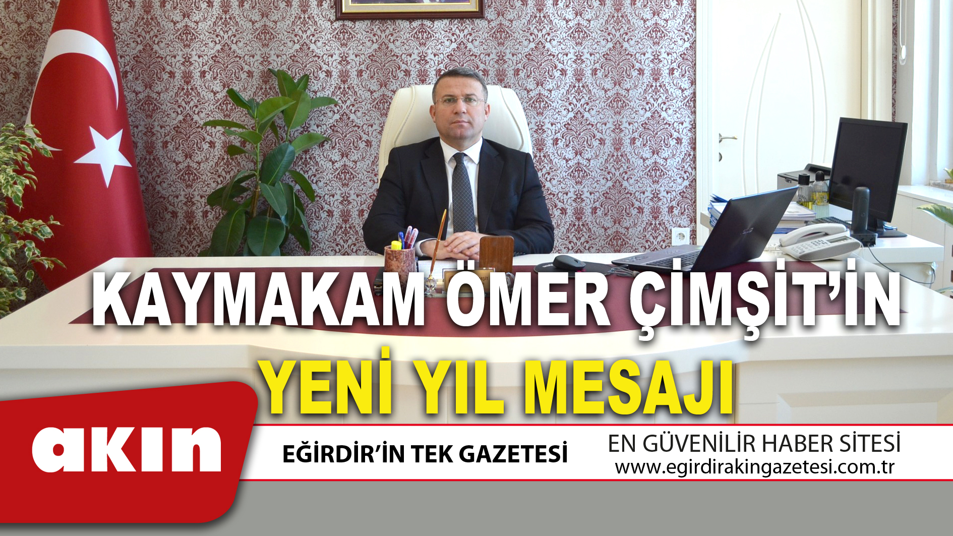 KAYMAKAM ÖMER ÇİMŞİT’İN YENİ YIL MESAJI