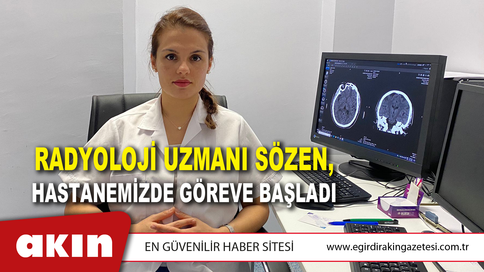 Radyoloji Uzmanı Sözen, Hastanemizde Göreve Başladı