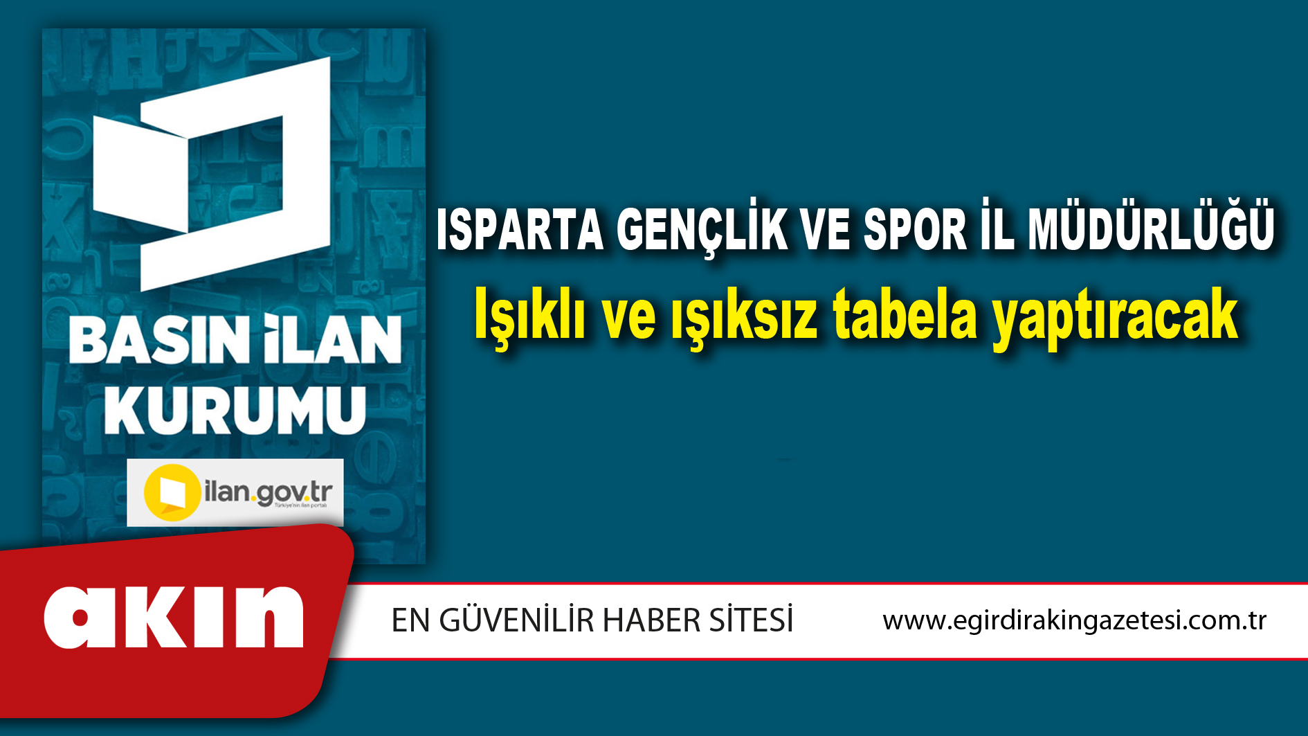 Isparta Gençlik Ve Spor İl Müdürlüğü Işıklı ve ışıksız tabela yaptıracak