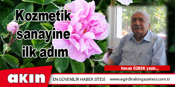 eğirdir haber,akın gazetesi,egirdir haberler,son dakika,Kozmetik sanayine ilk adım