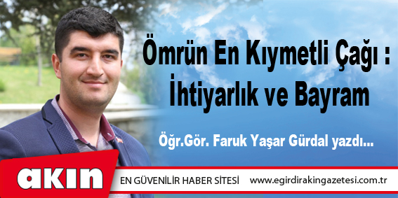 Ömrün En Kıymetli Çağı : İhtiyarlık ve Bayram