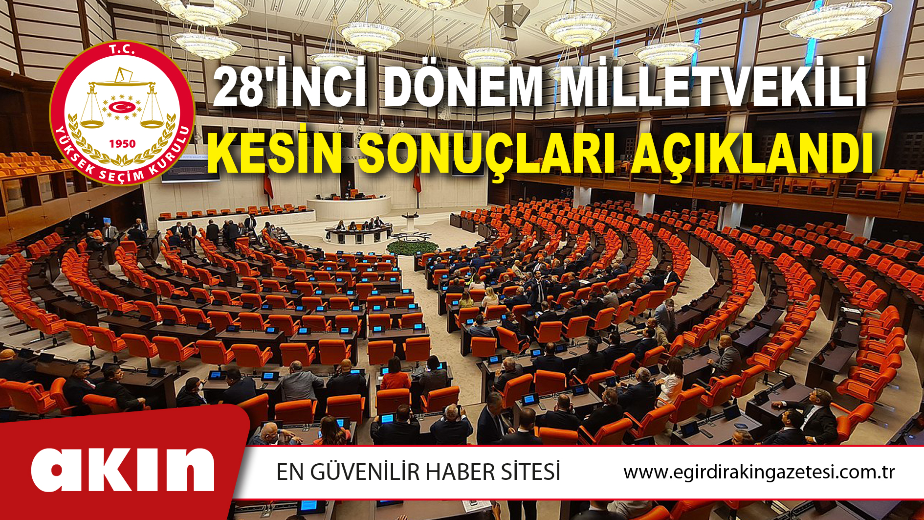 28'inci Dönem Milletvekili Kesin Sonuçları Açıklandı