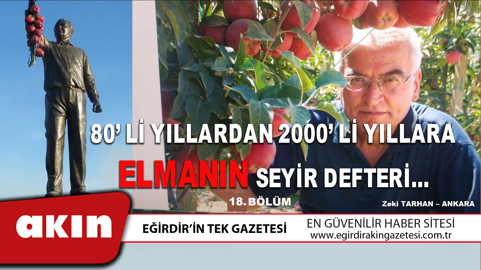 eğirdir haber,akın gazetesi,egirdir haberler,son dakika,80’Lİ YILLARDAN 2000’Lİ YILLARA ELMANIN SEYİR DEFTERİ…(18. Bölüm)