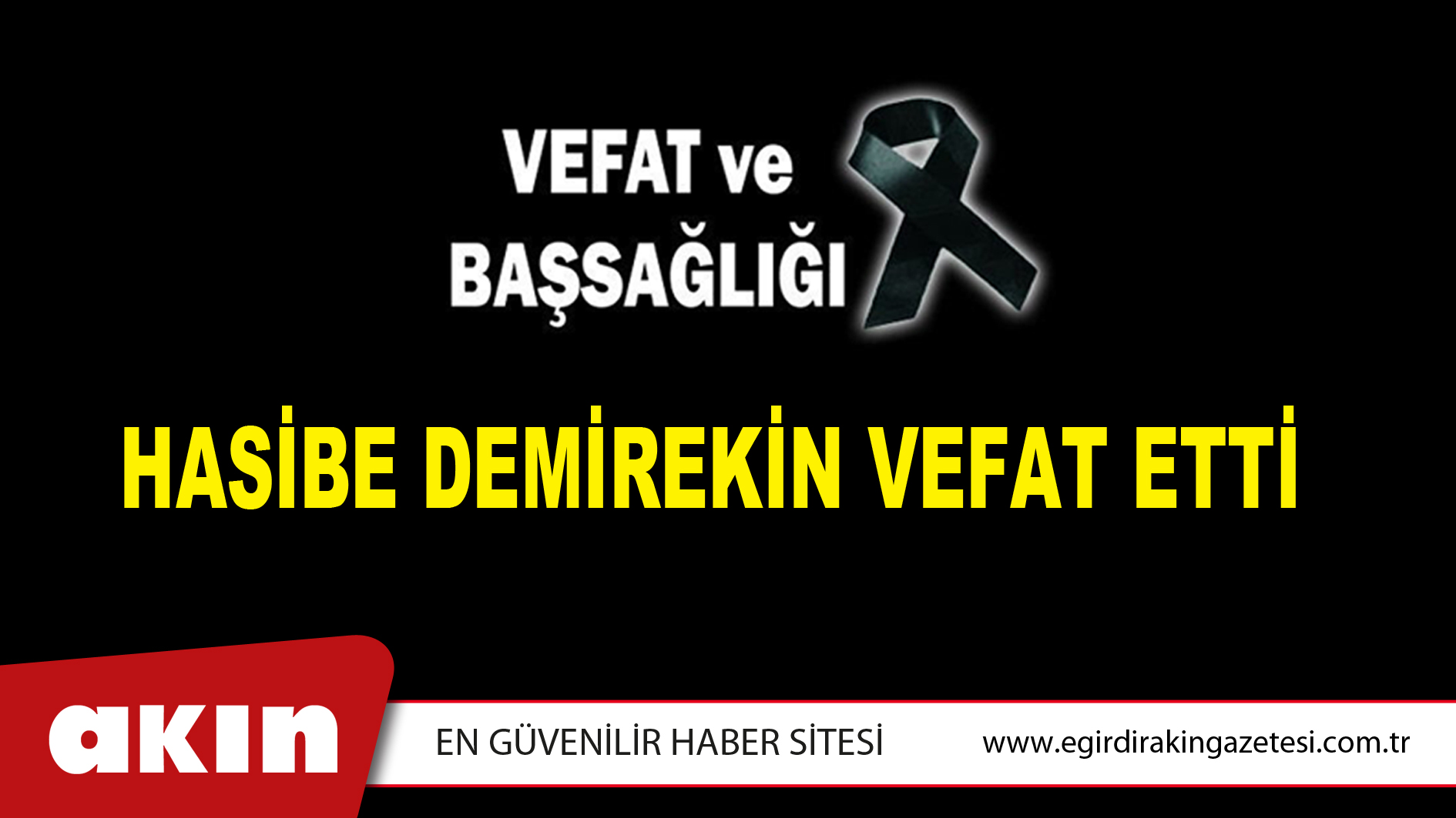 HASİBE DEMİREKİN VEFAT ETTİ