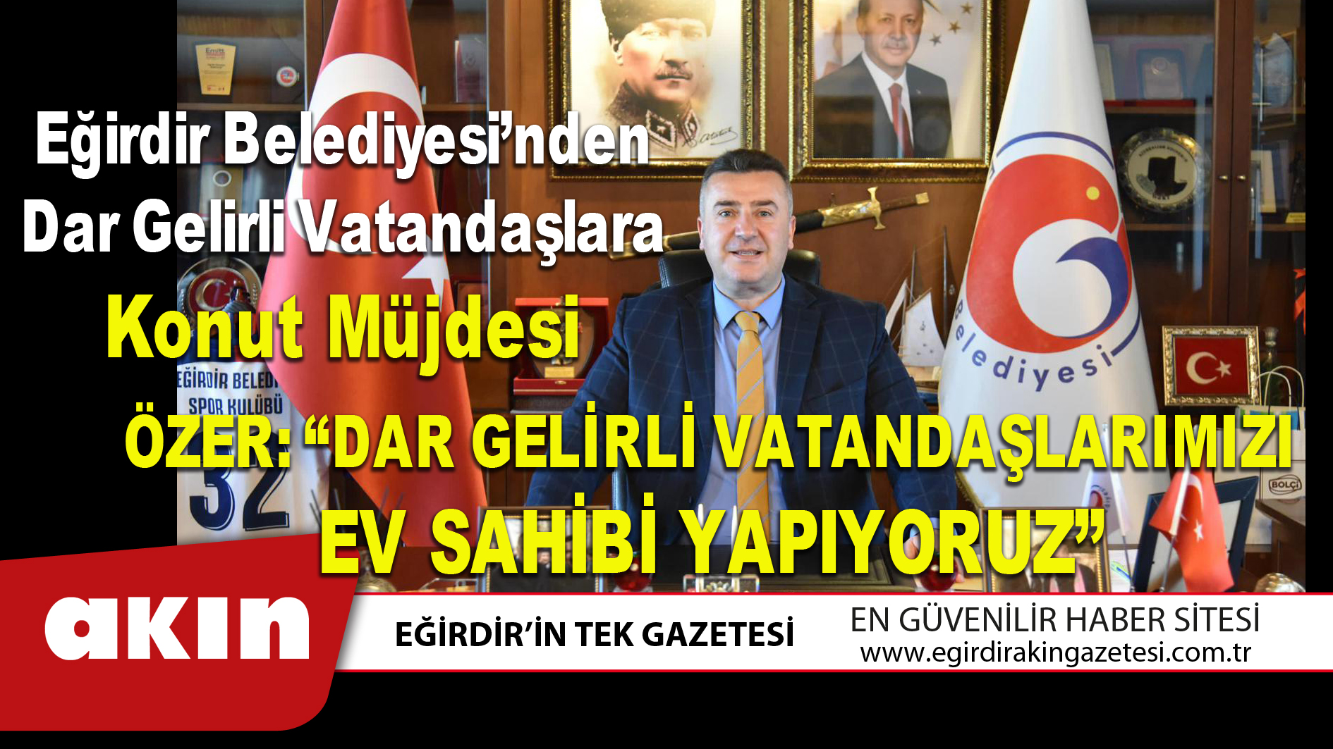 Eğirdir Belediyesi’nden Dar Gelirli Vatandaşlara Konut Müjdesi