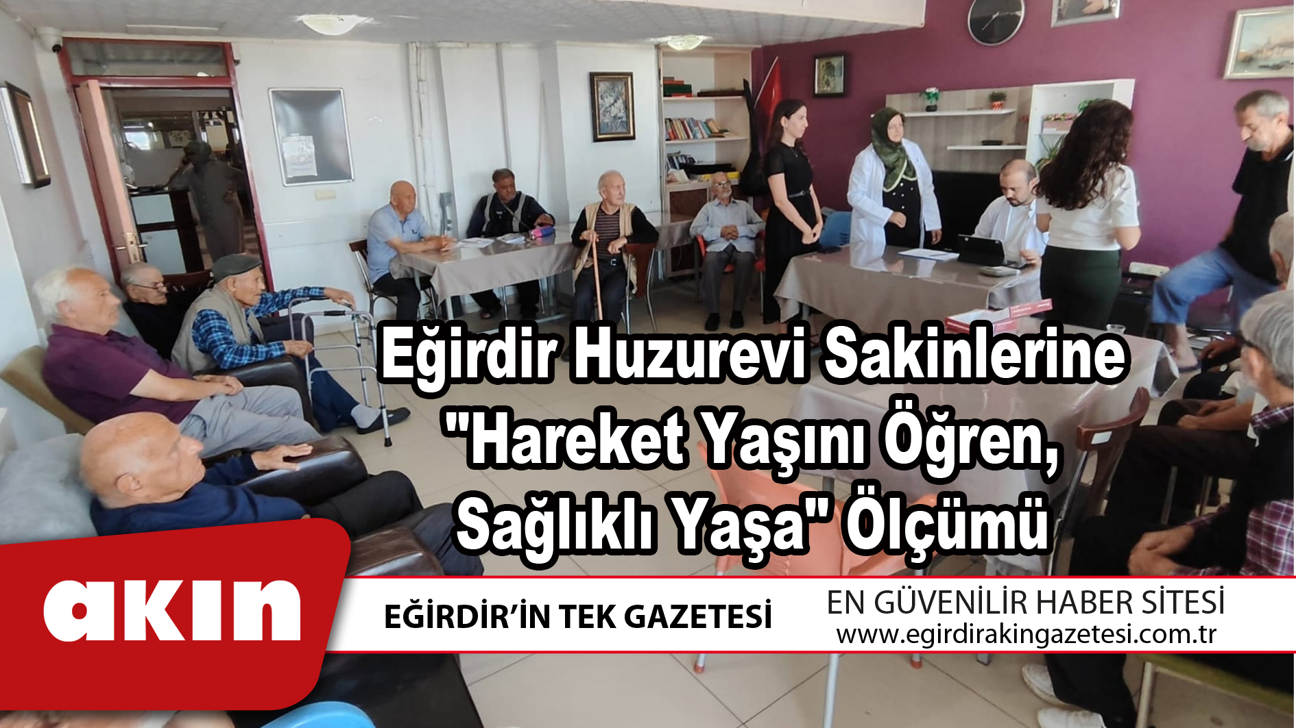 Eğirdir Huzurevi Sakinlerine 