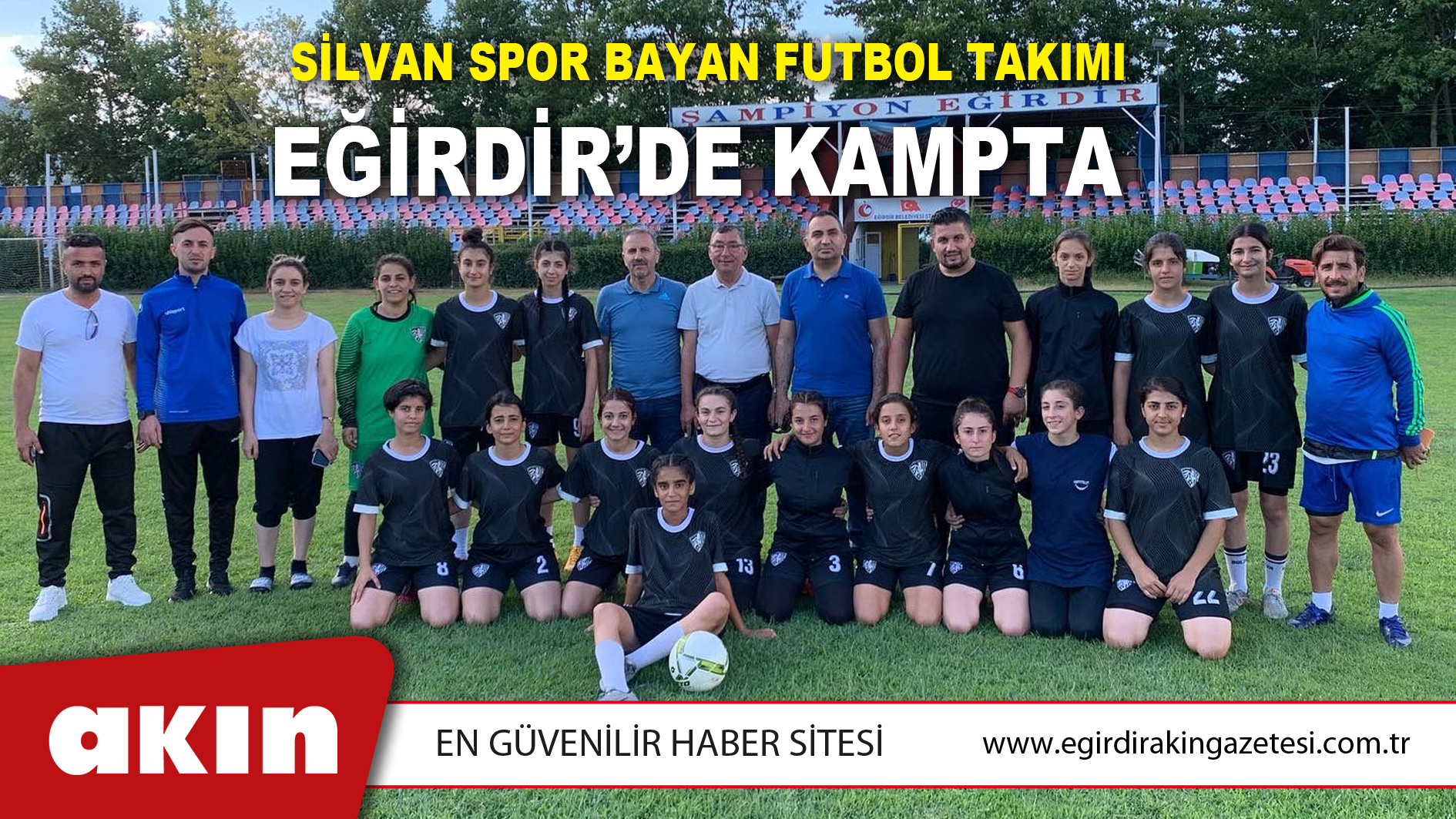 Silvan Spor Bayan Futbol Takımı Eğirdir’de Kampta