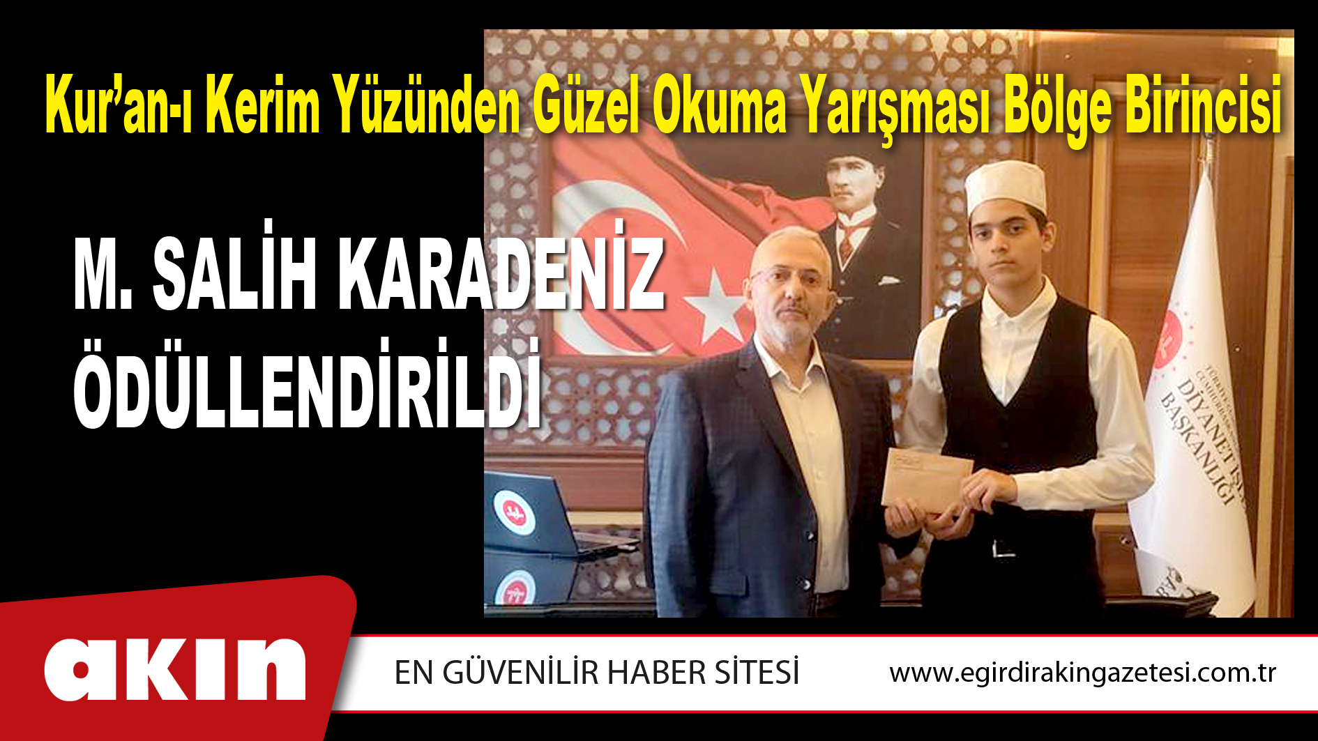 Muhammed  Salih Karadeniz, Ödüllendirildi.
