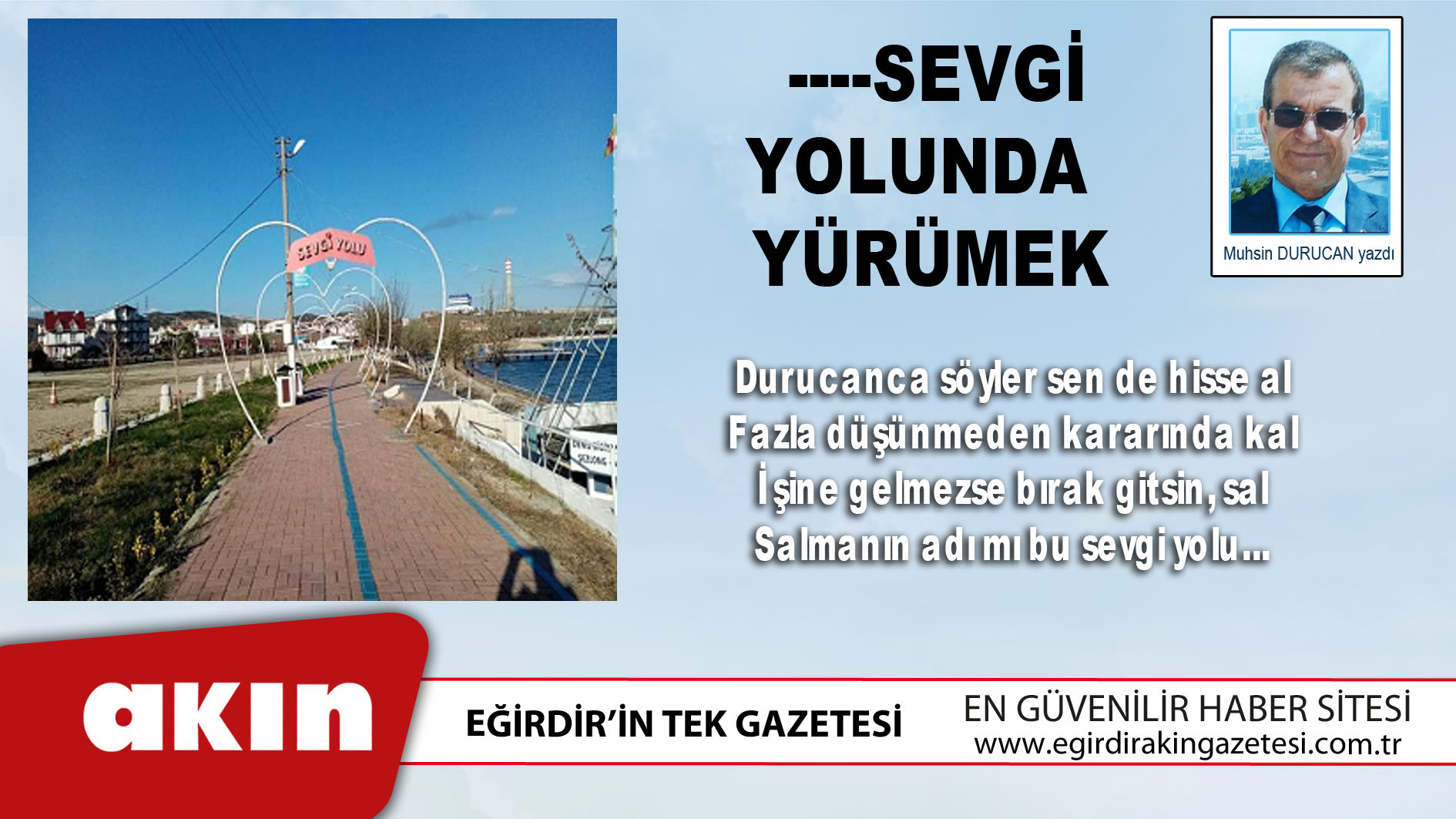 eğirdir haber,akın gazetesi,egirdir haberler,son dakika,Sevgi Yolunda Yürümek