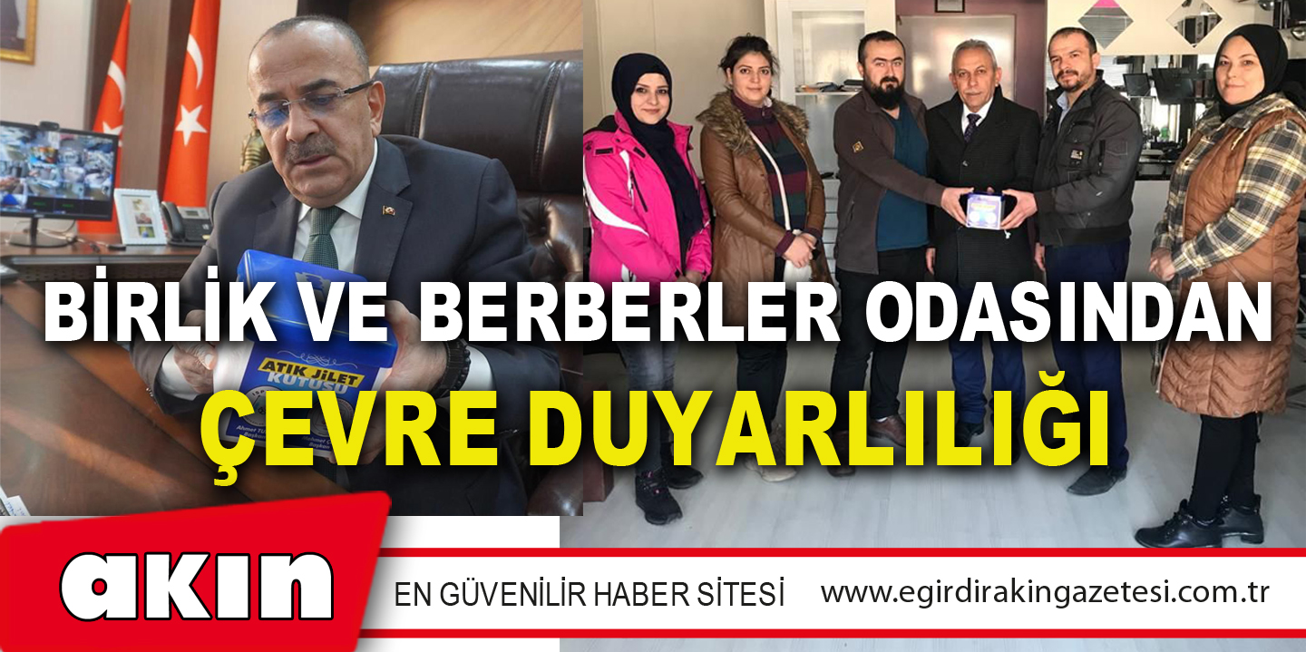 Birlik Ve Berberler Odasından Çevre Duyarlılığı