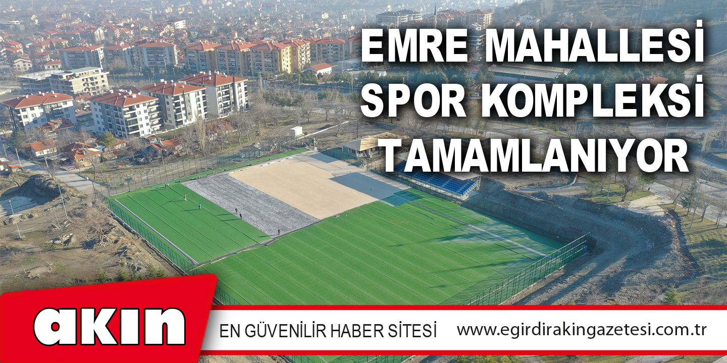 Emre Mahallesi Spor Kompleksi Tamamlanıyor