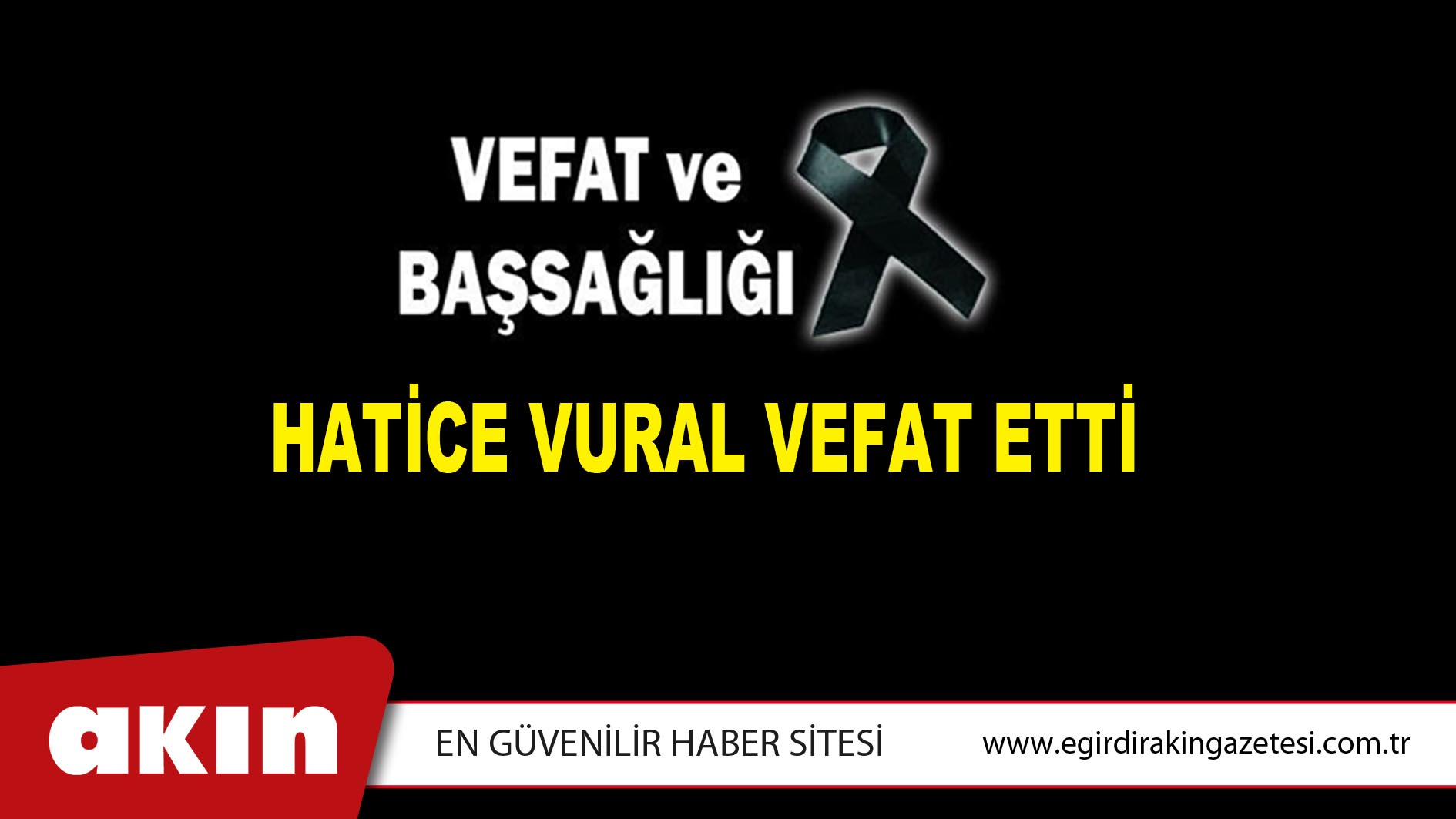 HATİCE VURAL VEFAT ETTİ