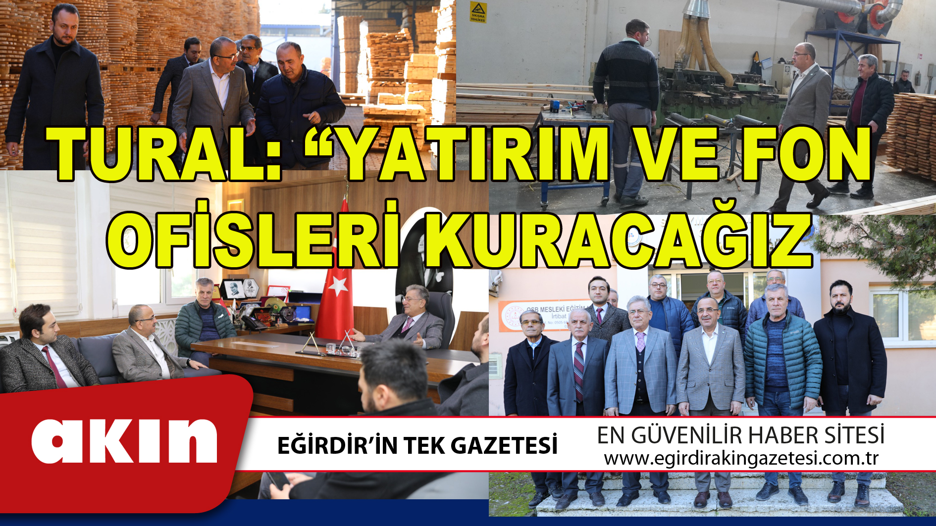 TURAL: “YATIRIM VE FON OFİSLERİ KURACAĞIZ