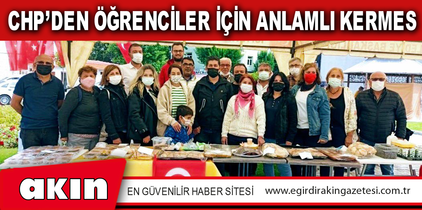 CHP’DEN ÖĞRENCİLER İÇİN ANLAMLI KERMES