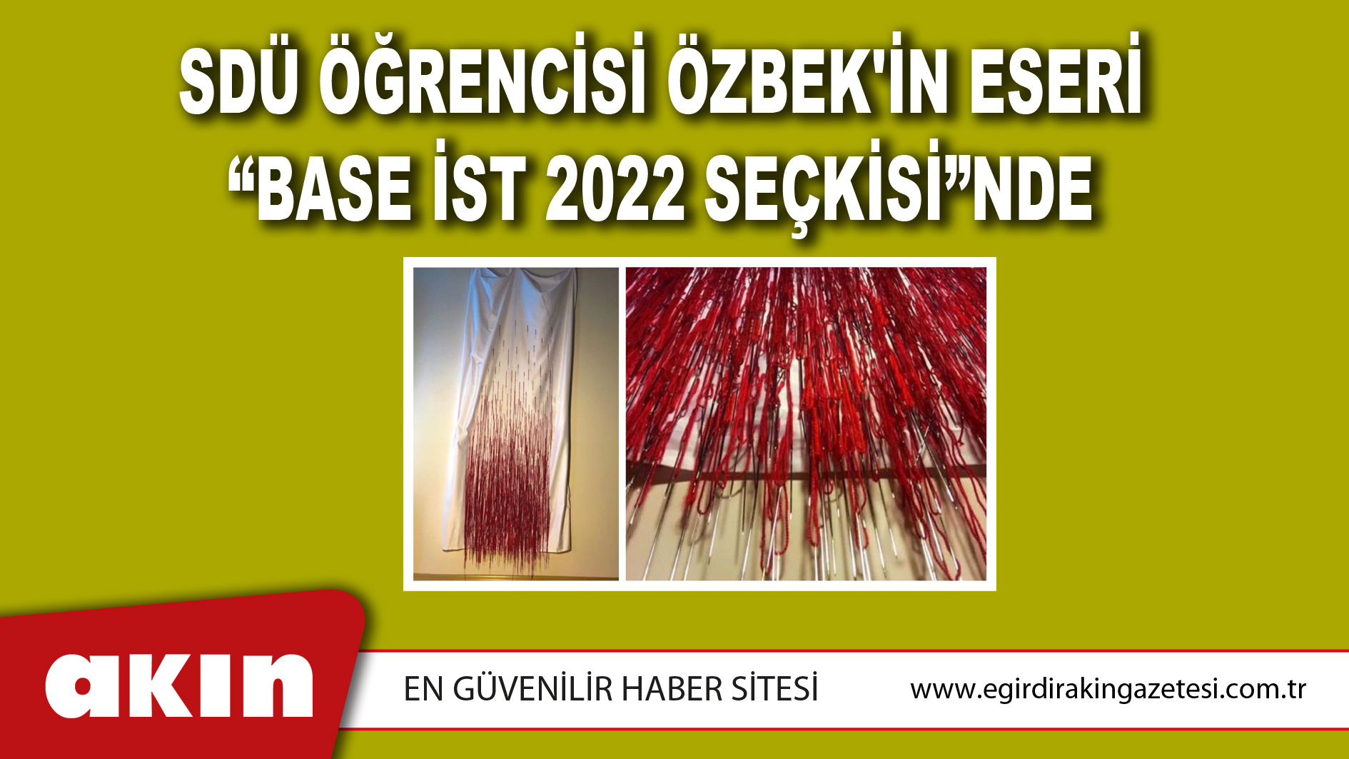 SDÜ Öğrencisi Özbek'in Eseri “BASE İst 2022 Seçkisi”nde