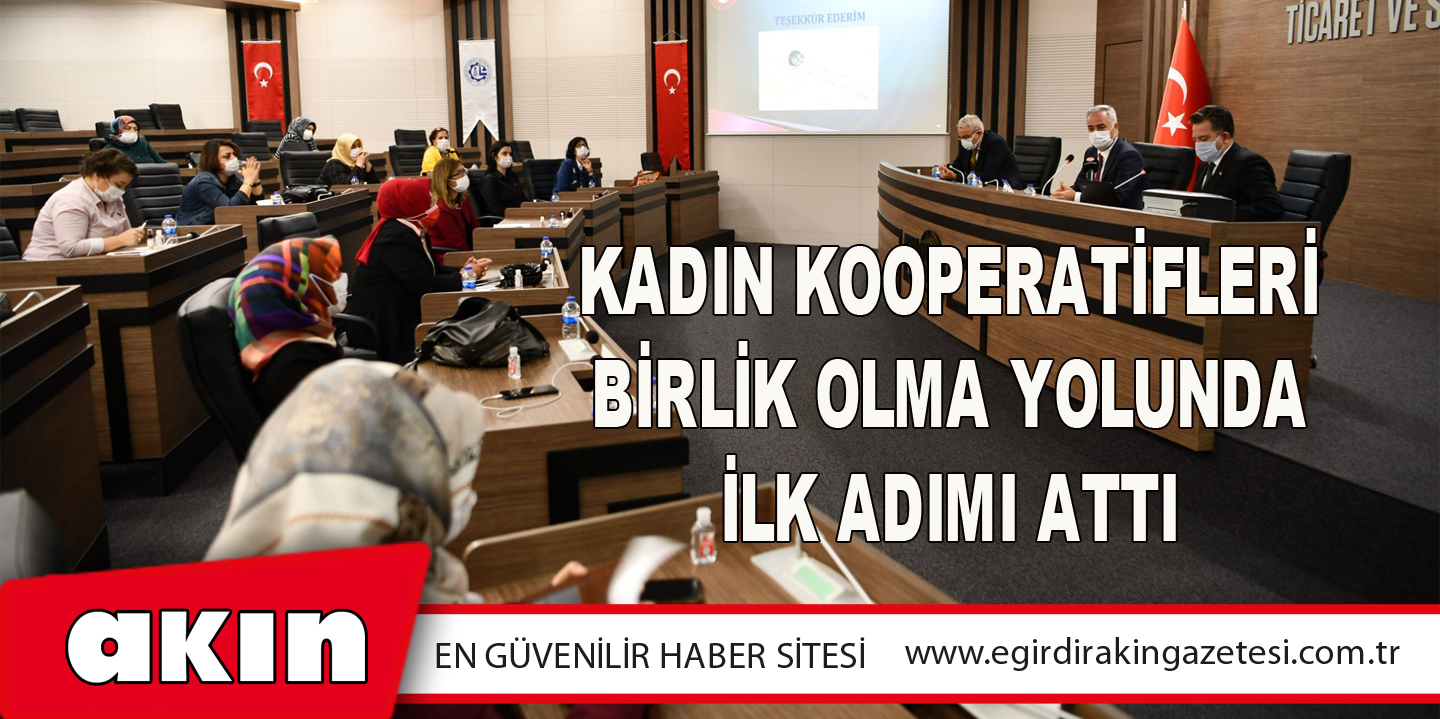 Kadın Kooperatifleri Birlik Olma Yolunda İlk Adımı Attı