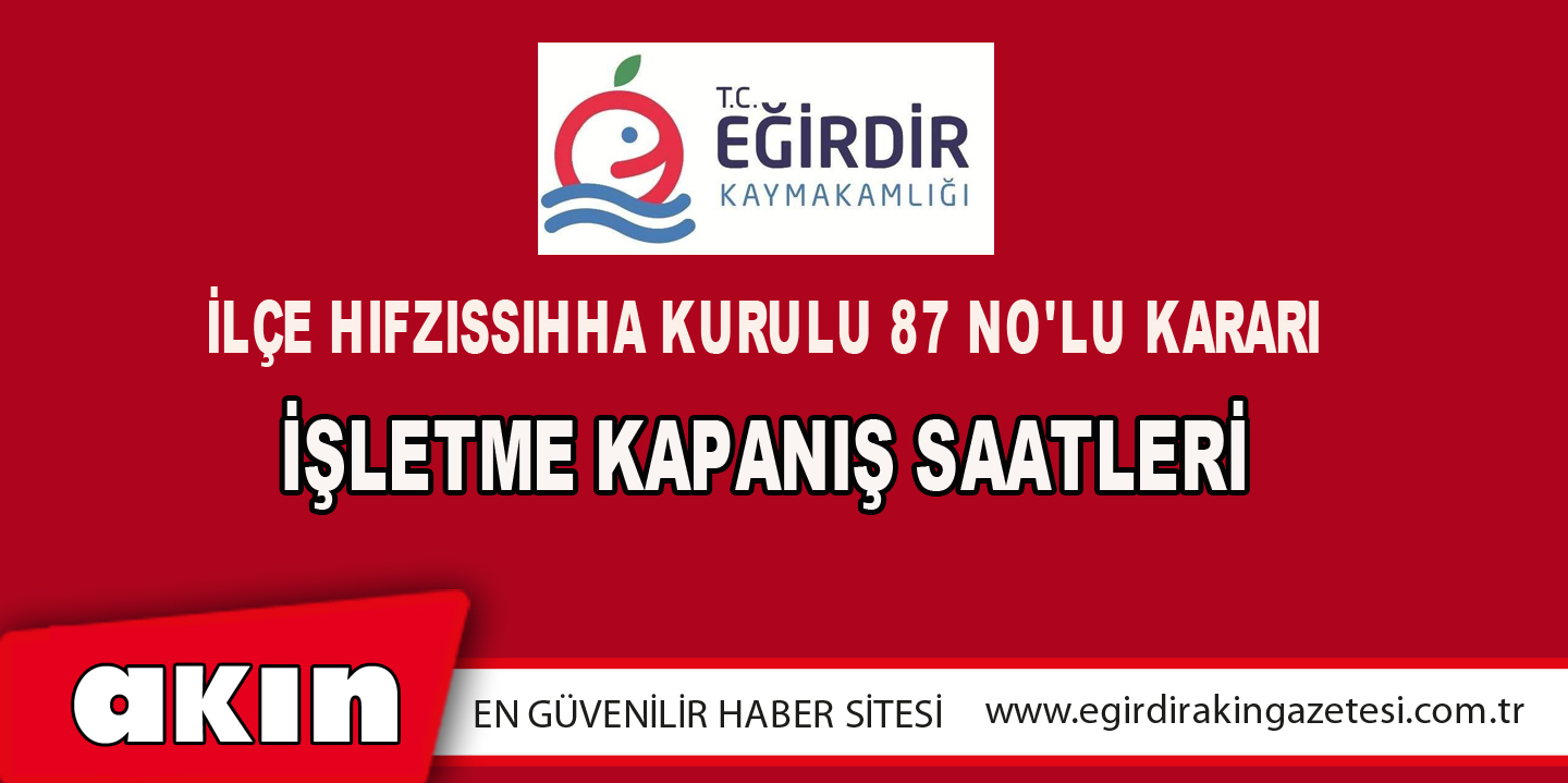 İLÇE HIFZISSIHHA KURULU 87 NO'LU KARARI