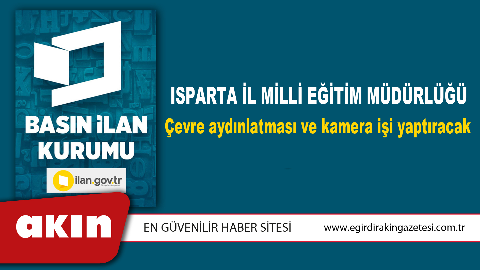 Isparta İl Milli Eğitim Müdürlüğü Çevre aydınlatması ve kamera işi yaptıracak