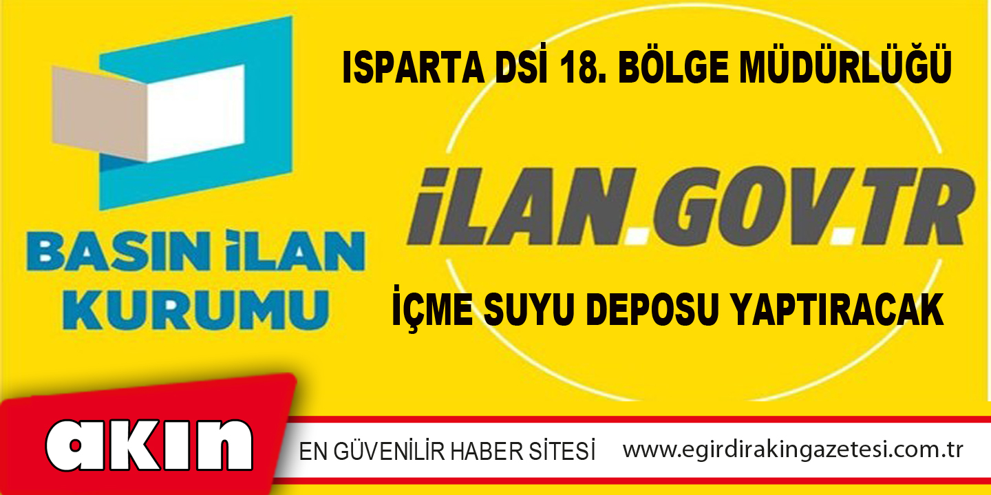 Isparta DSİ 18. Bölge Müdürlüğü  İçme Suyu Deposu Yaptıracak