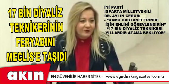17 BİN DİYALİZ TEKNİKERİNİN FERYADINI MECLİS’E TAŞIDI