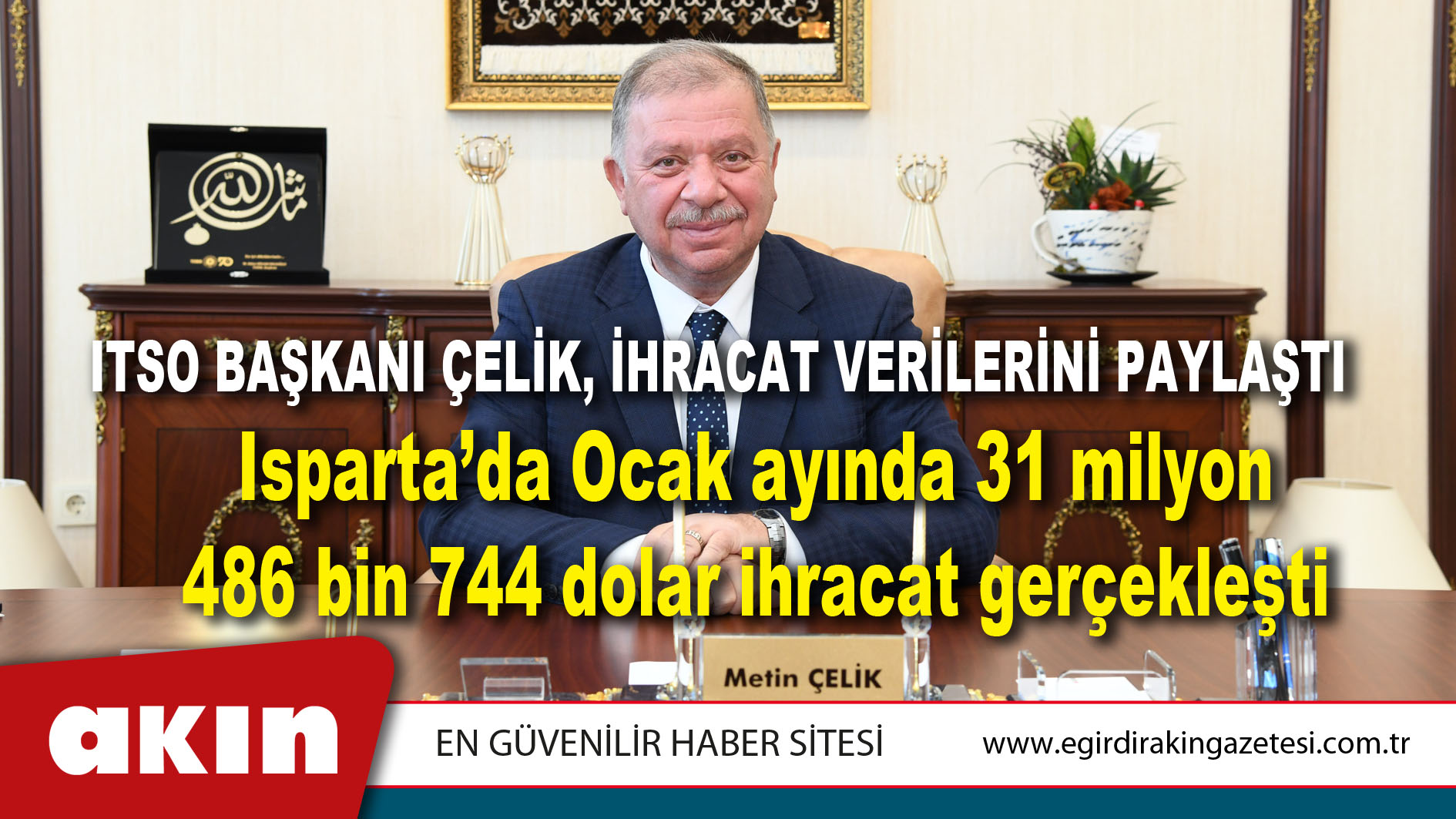 ITSO Başkanı Çelik, İhracat Verilerini Paylaştı