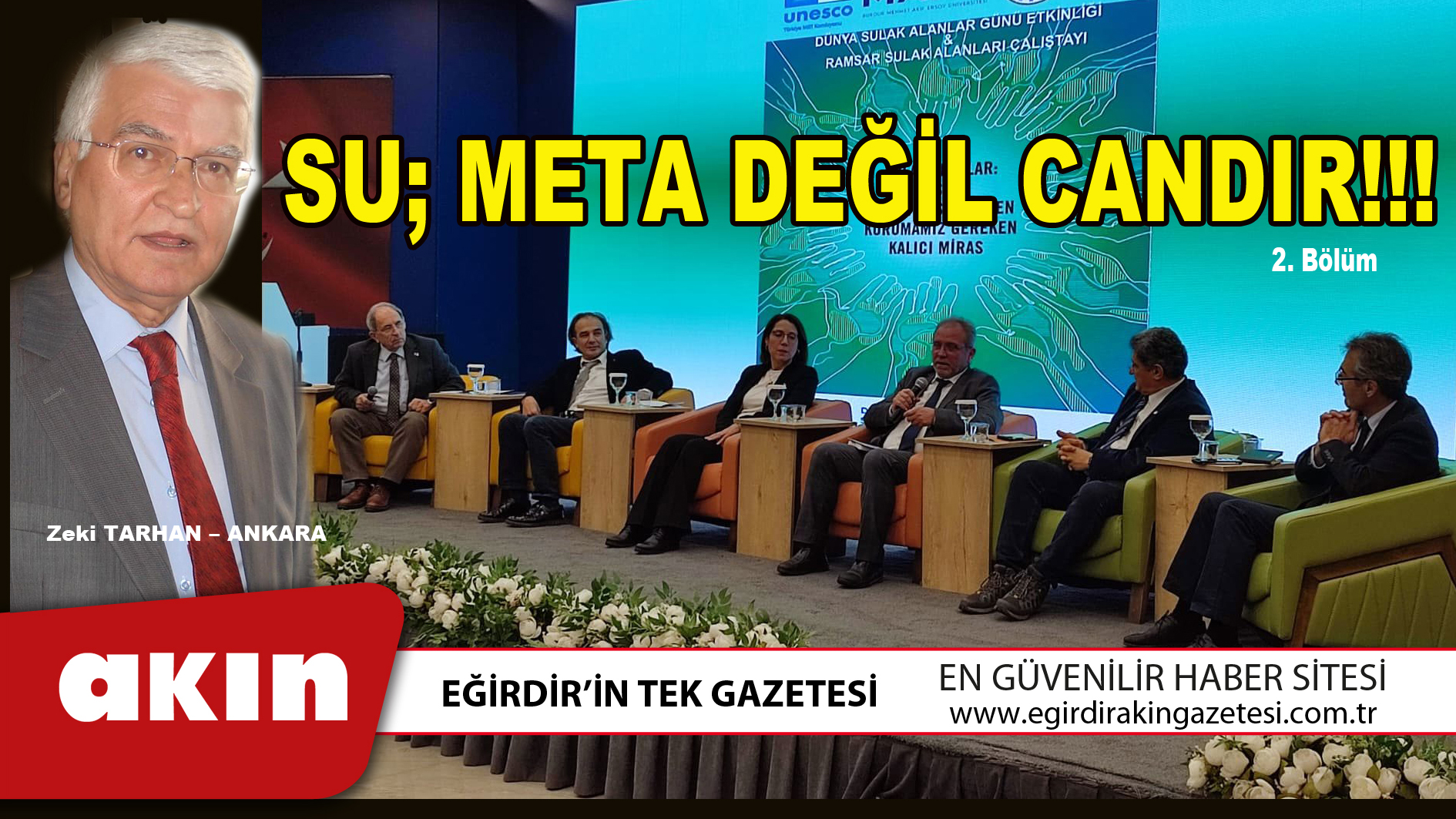 eğirdir haber,akın gazetesi,egirdir haberler,son dakika,SU META DEĞİL CANDIR (2. Bölüm)