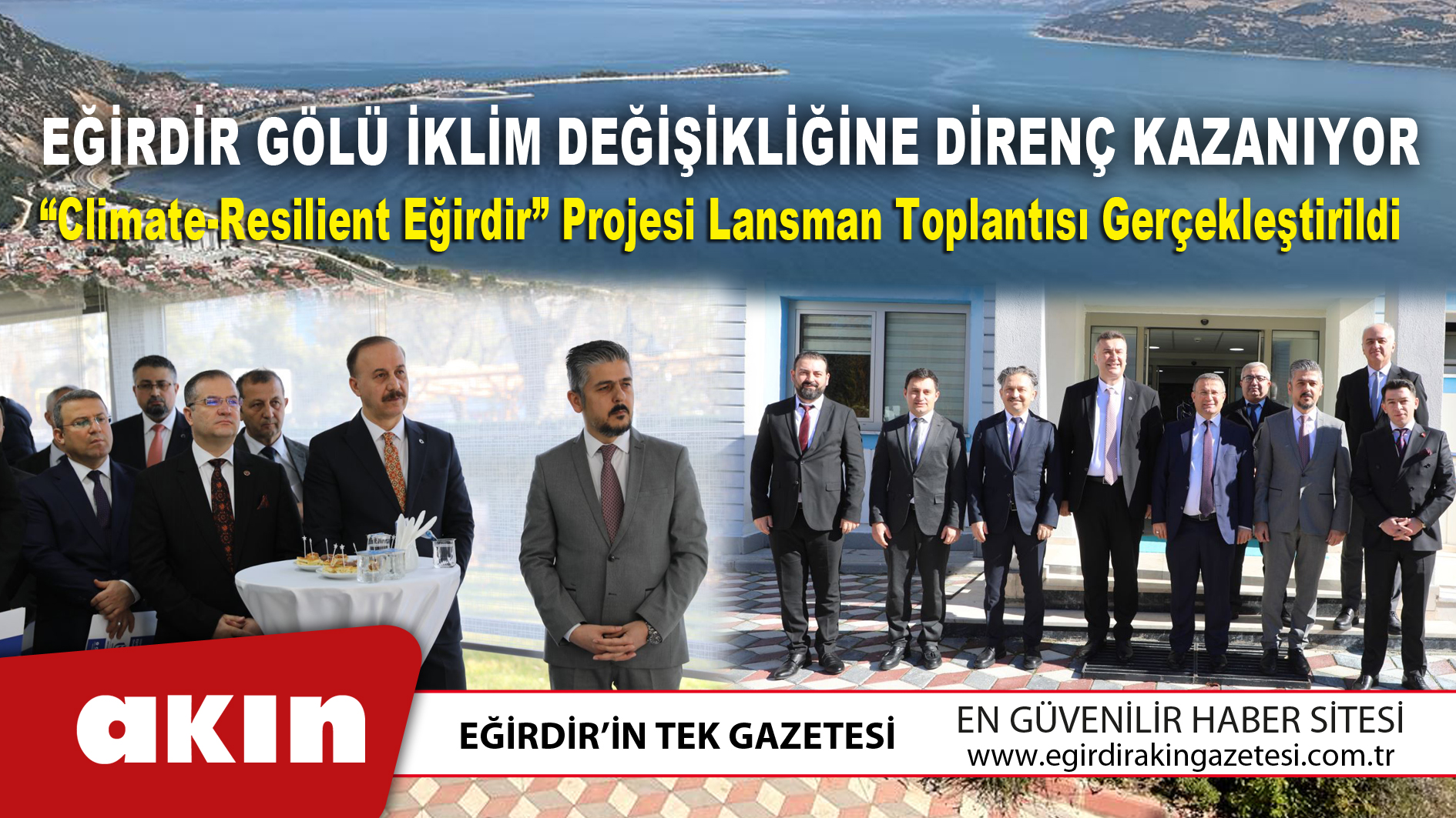 eğirdir haber,akın gazetesi,egirdir haberler,son dakika,Eğirdir Gölü İklim Değişikliğine Direnç Kazanıyor