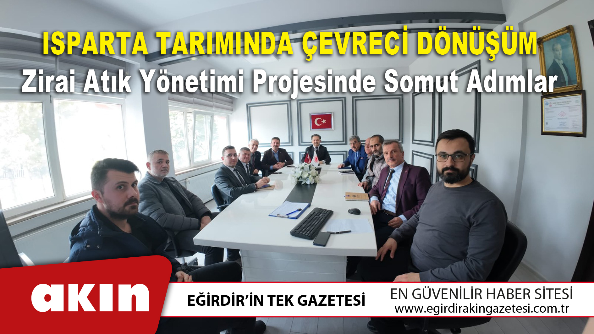 eğirdir haber,akın gazetesi,egirdir haberler,son dakika,Isparta Tarımında Çevreci Dönüşüm