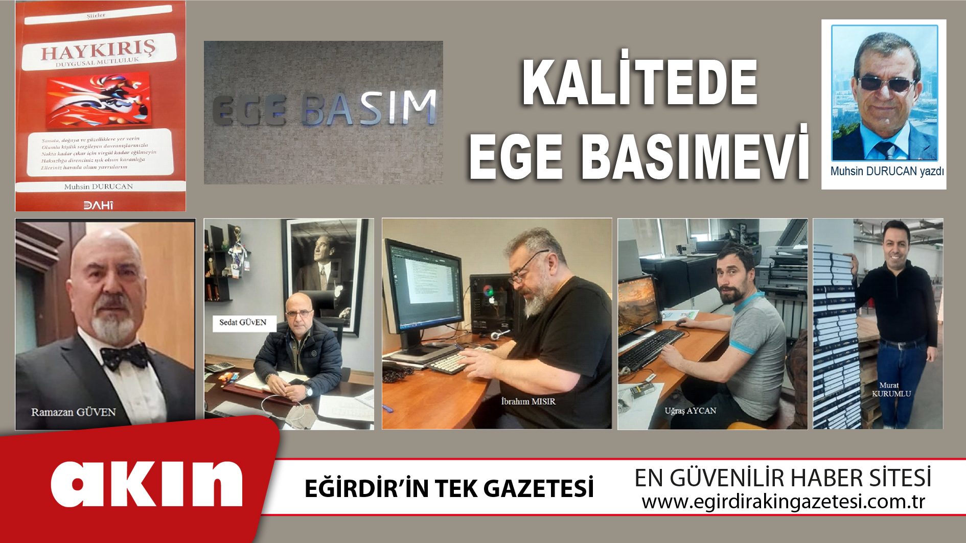 eğirdir haber,akın gazetesi,egirdir haberler,son dakika,Kalitede Ege Basımevi