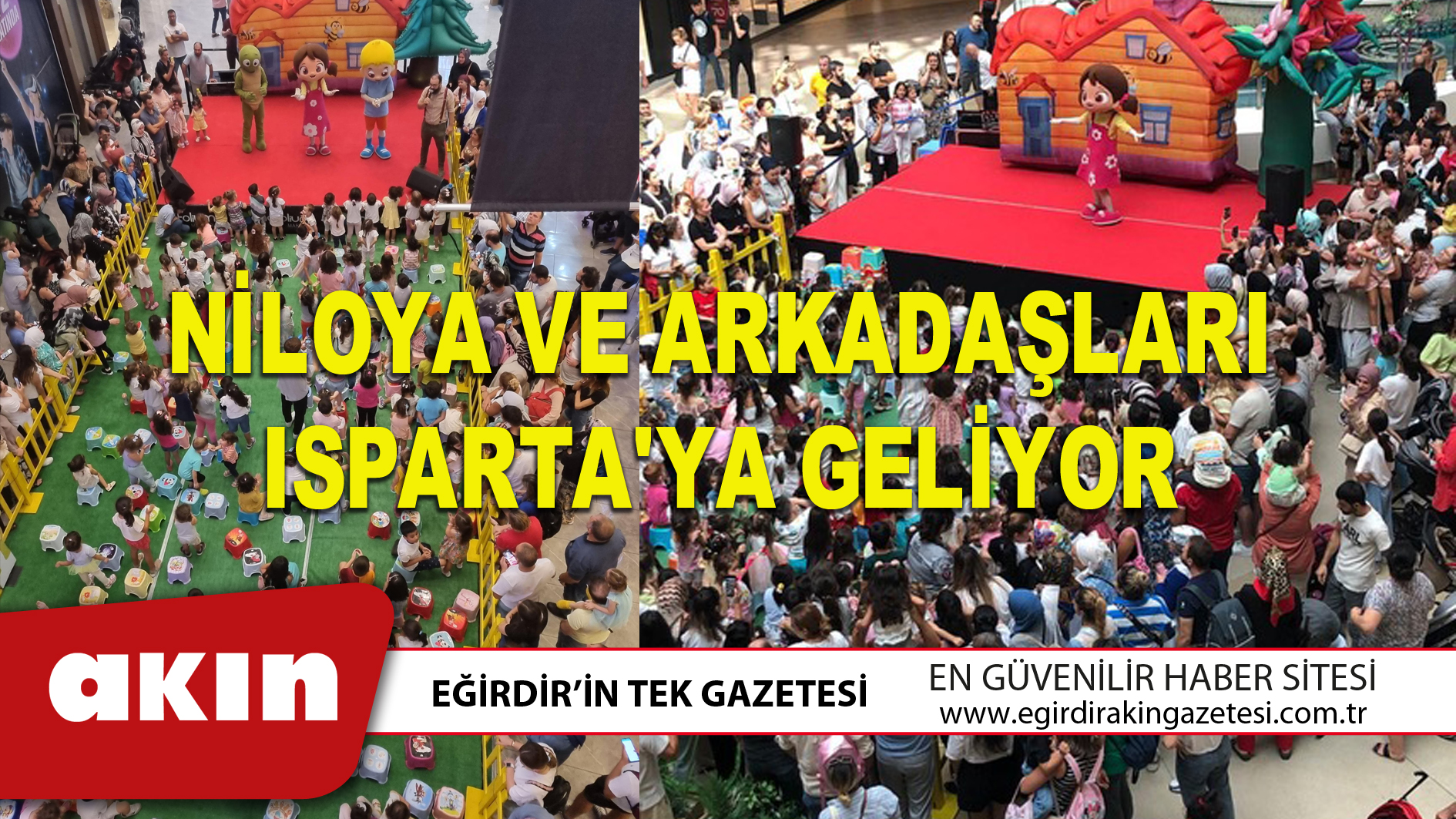NİLOYA VE ARKADAŞLARI ISPARTA'YA GELİYOR