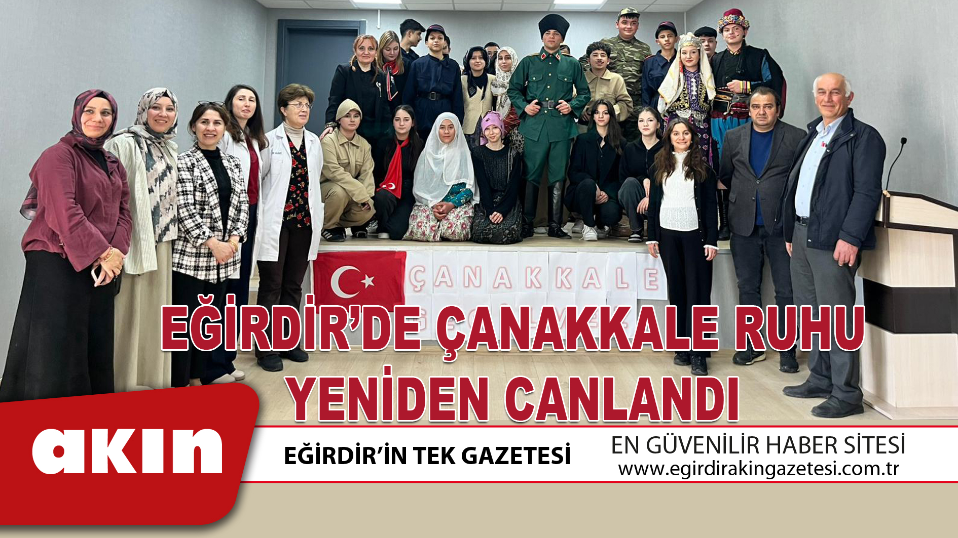 eğirdir haber,akın gazetesi,egirdir haberler,son dakika,EĞİRDİR’DE ÇANAKKALE RUHU YENİDEN CANLANDI