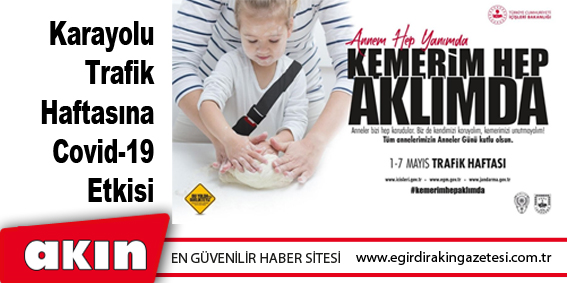 Karayolu Trafik Haftasına Koronavirüs Etkisi...