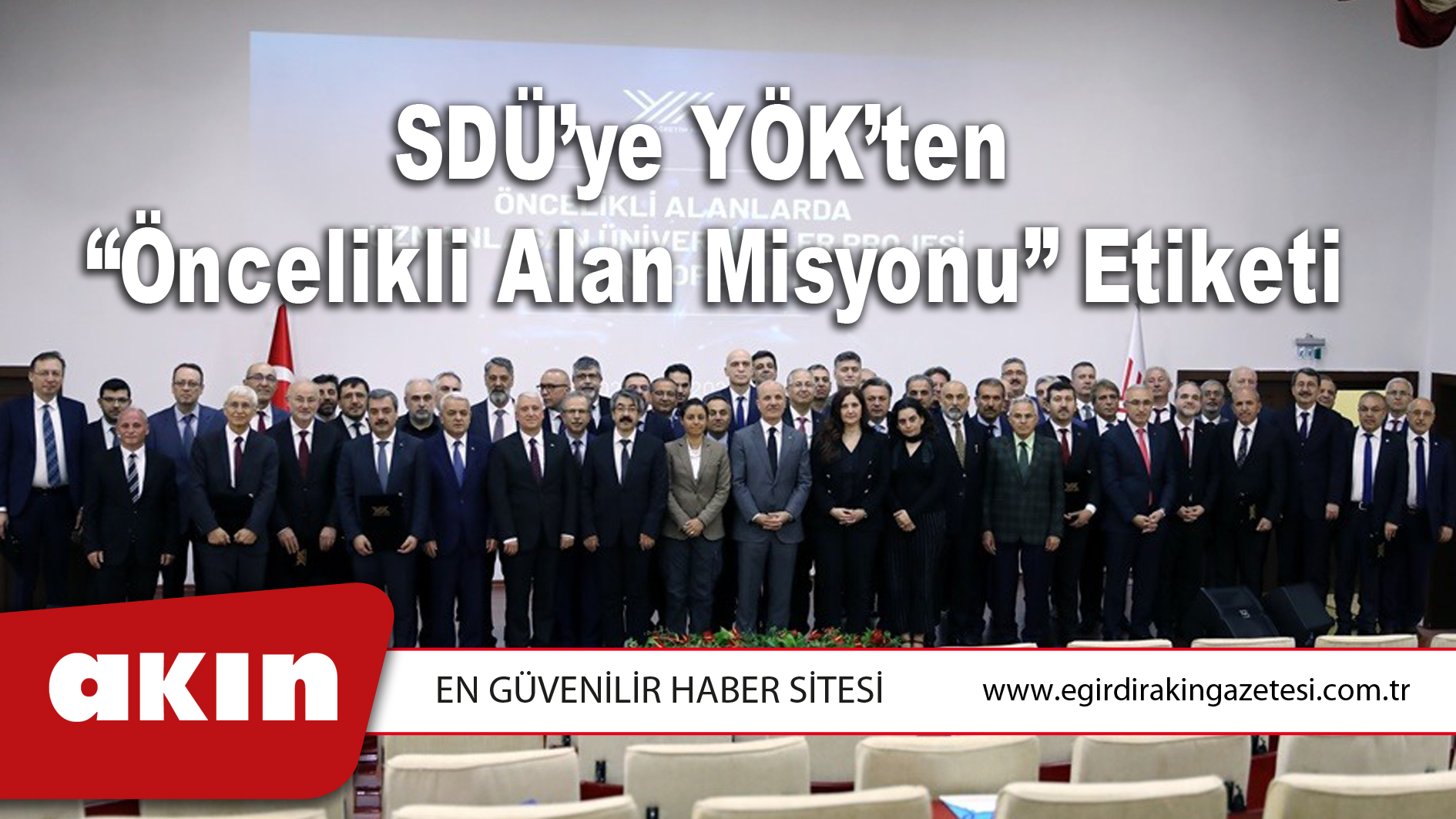SDÜ’ye YÖK’ten “Öncelikli Alan Misyonu” Etiketi