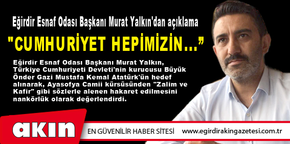 Eğirdir Esnaf Odası Başkanı Murat Yalkın'dan açıklama