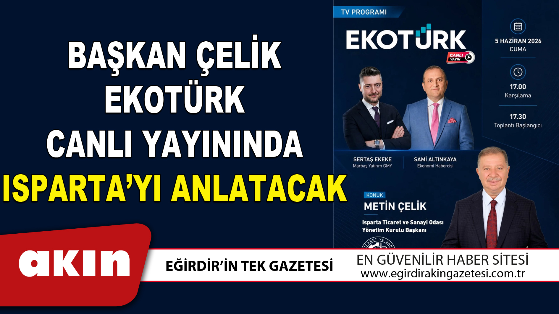 BAŞKAN ÇELİK EKOTÜRK CANLI YAYININDA ISPARTA’YI ANLATACAK