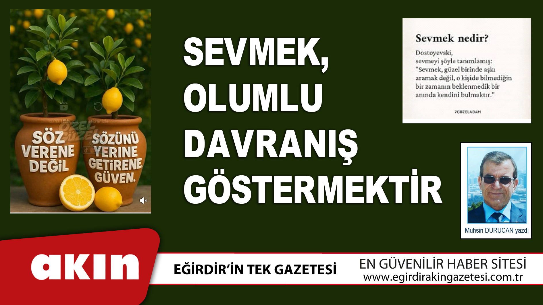 eğirdir haber,akın gazetesi,egirdir haberler,son dakika,Sevmek Olumlu Davranış Göstermektir