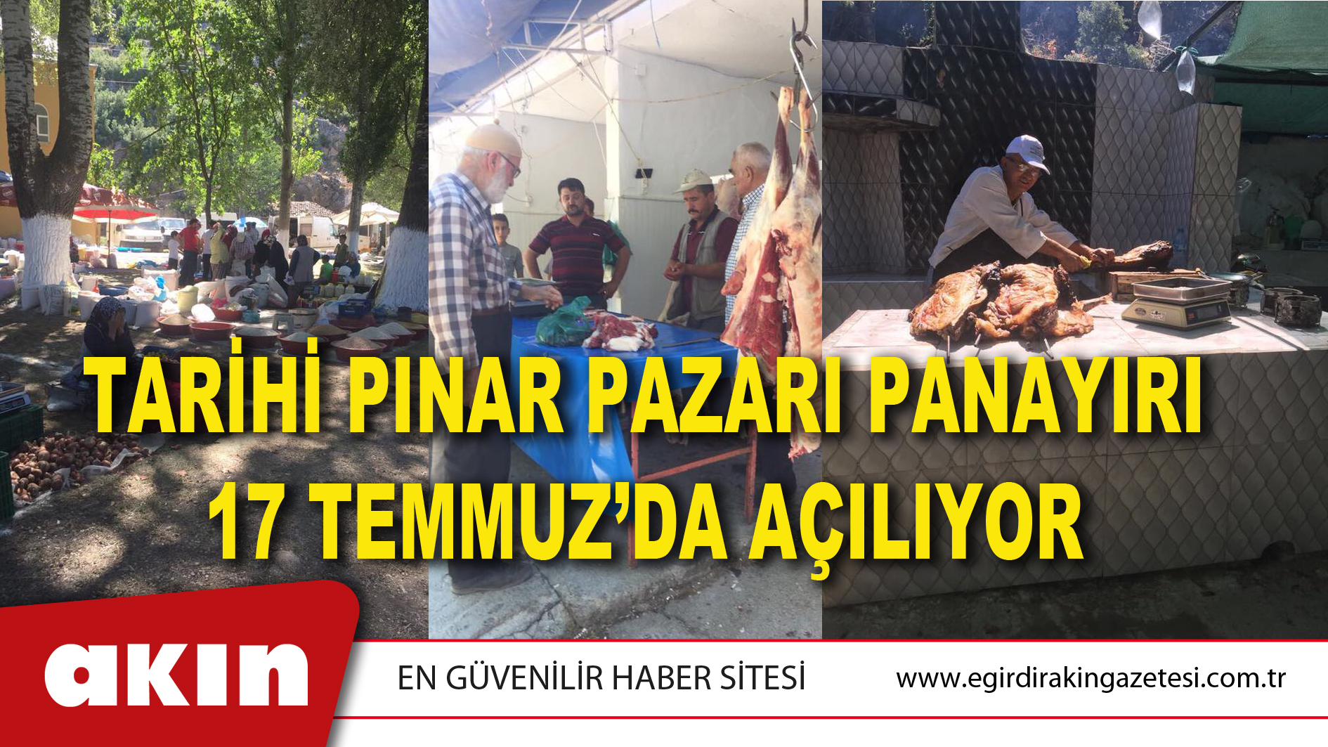 TARİHİ PINAR PAZARI PANAYIRI 17 TEMMUZ’DA AÇILIYOR