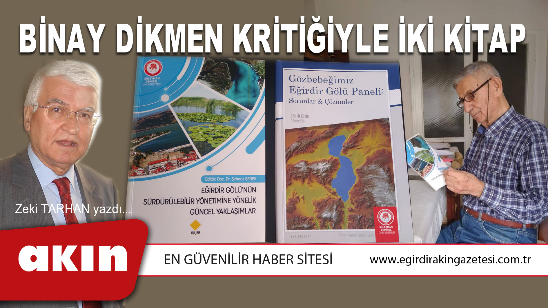 eğirdir haber,akın gazetesi,egirdir haberler,son dakika,Binay Dikmen Kritiğiyle İki Kitap (BÖLÜM : 1)