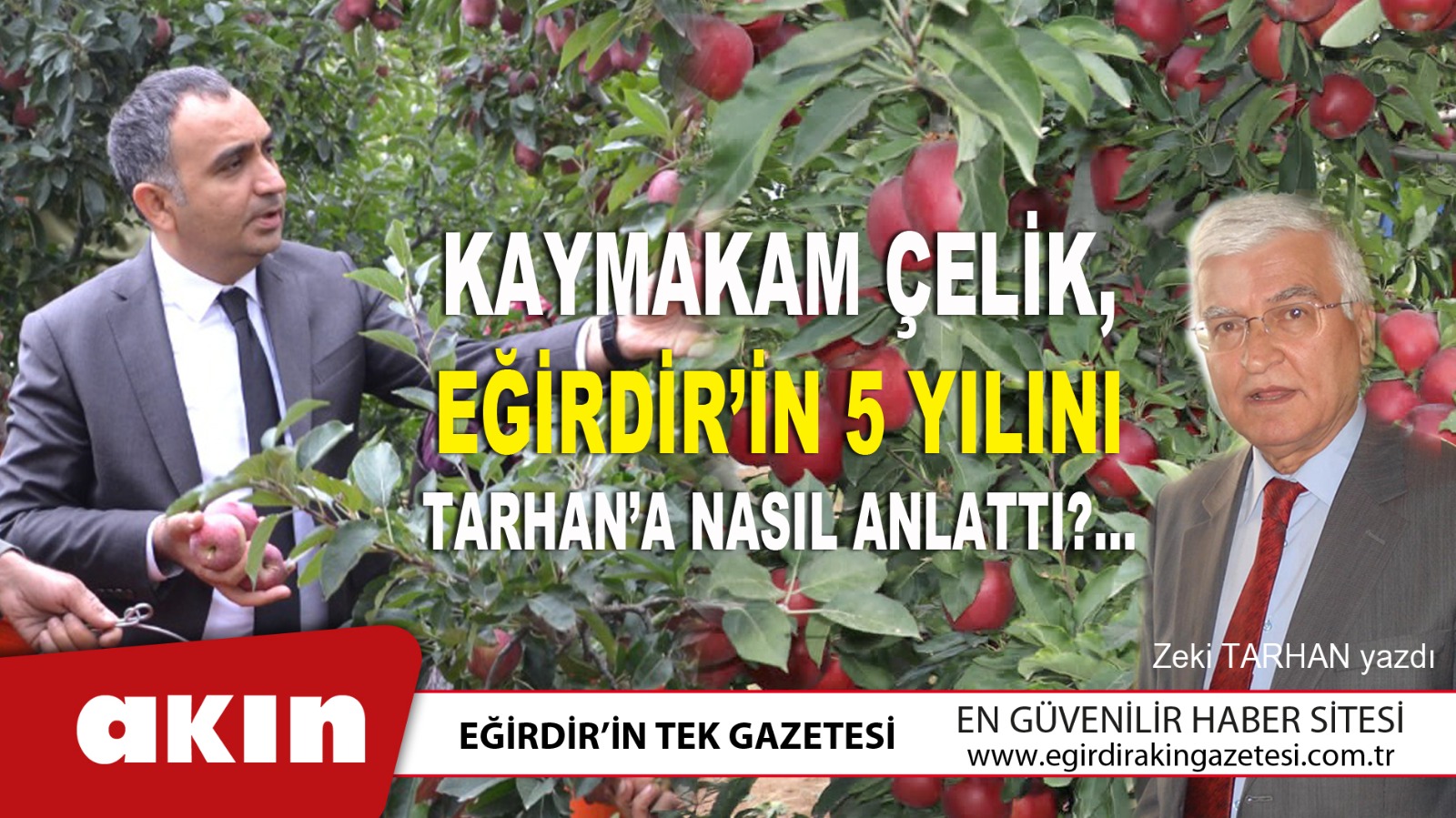 KAYMAKAM ÇELİK, EĞİRDİR’İN 5 YILINI TARHAN’A NASIL ANLATTI?
